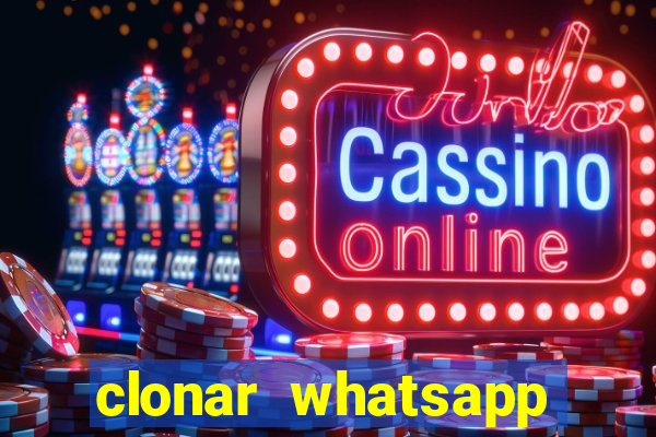 clonar whatsapp pelo email